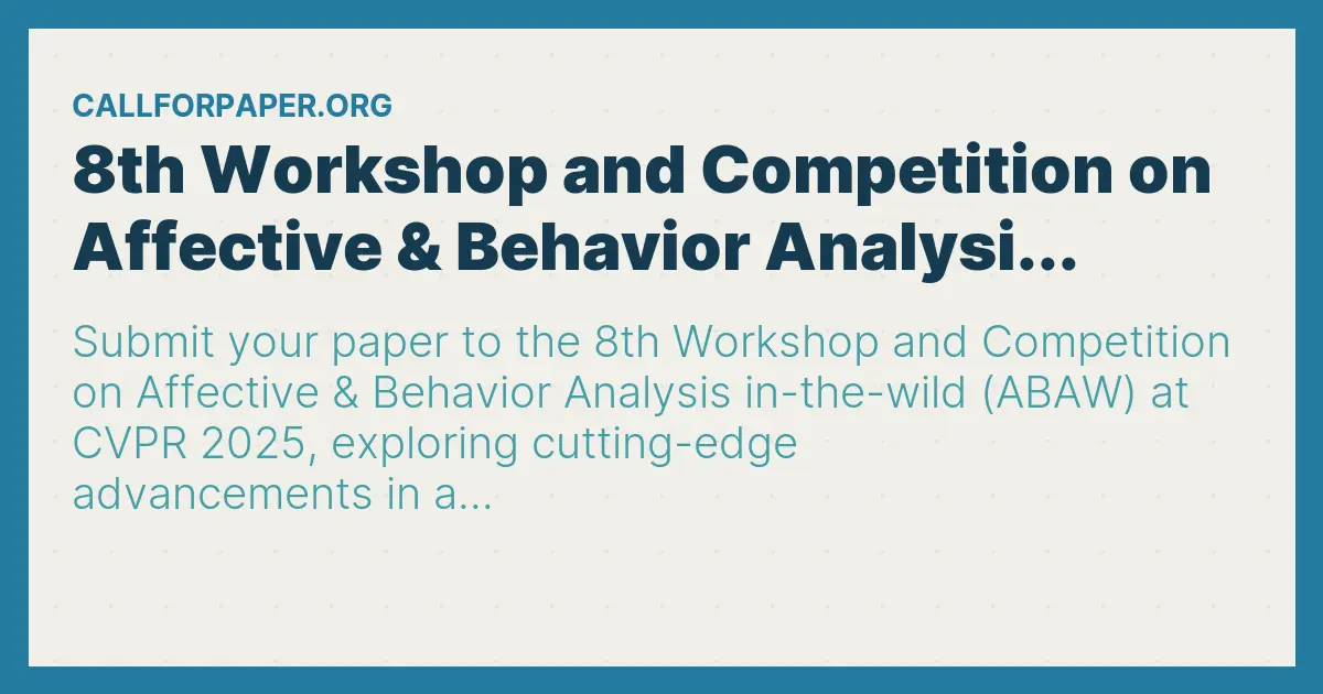 8th ABAW 2025 8th and Competition on Affective & Behavior