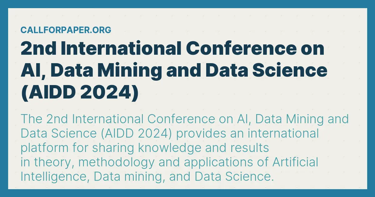 2nd International Conference on AI, Data Mining and Data Science (AIDD ...