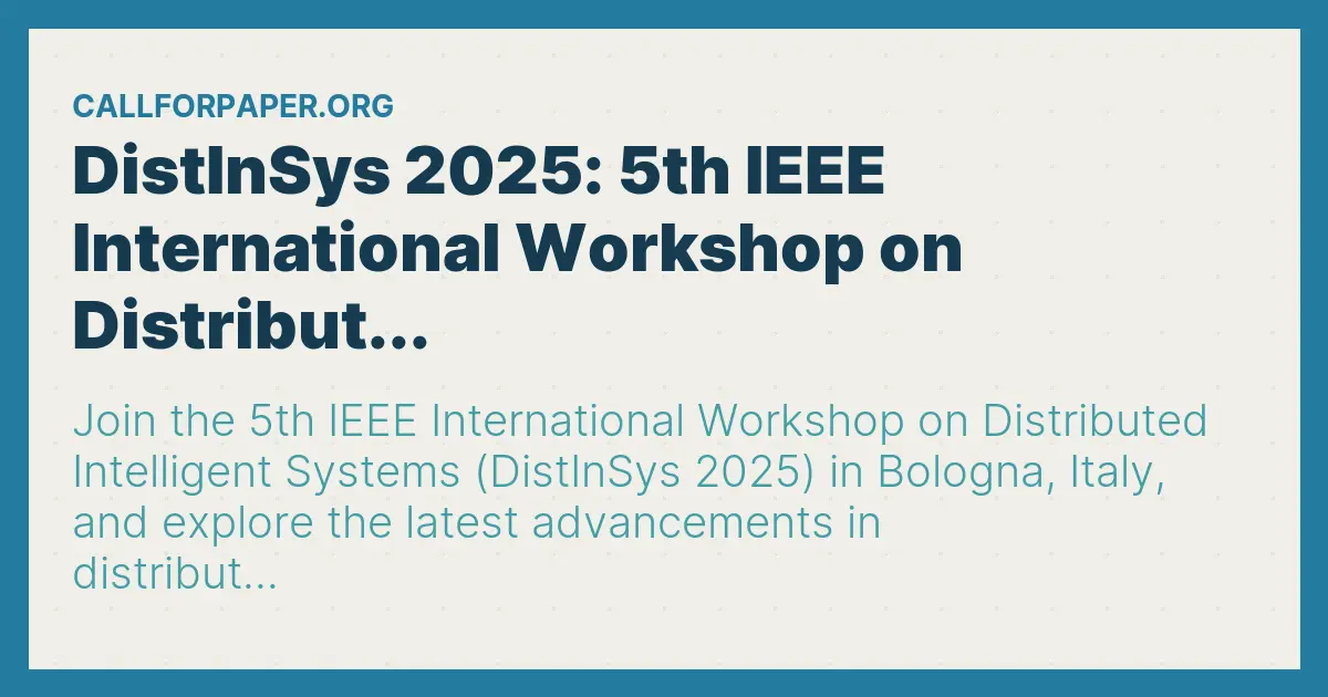 DistInSys 2025 5th IEEE International on Distribut... Call