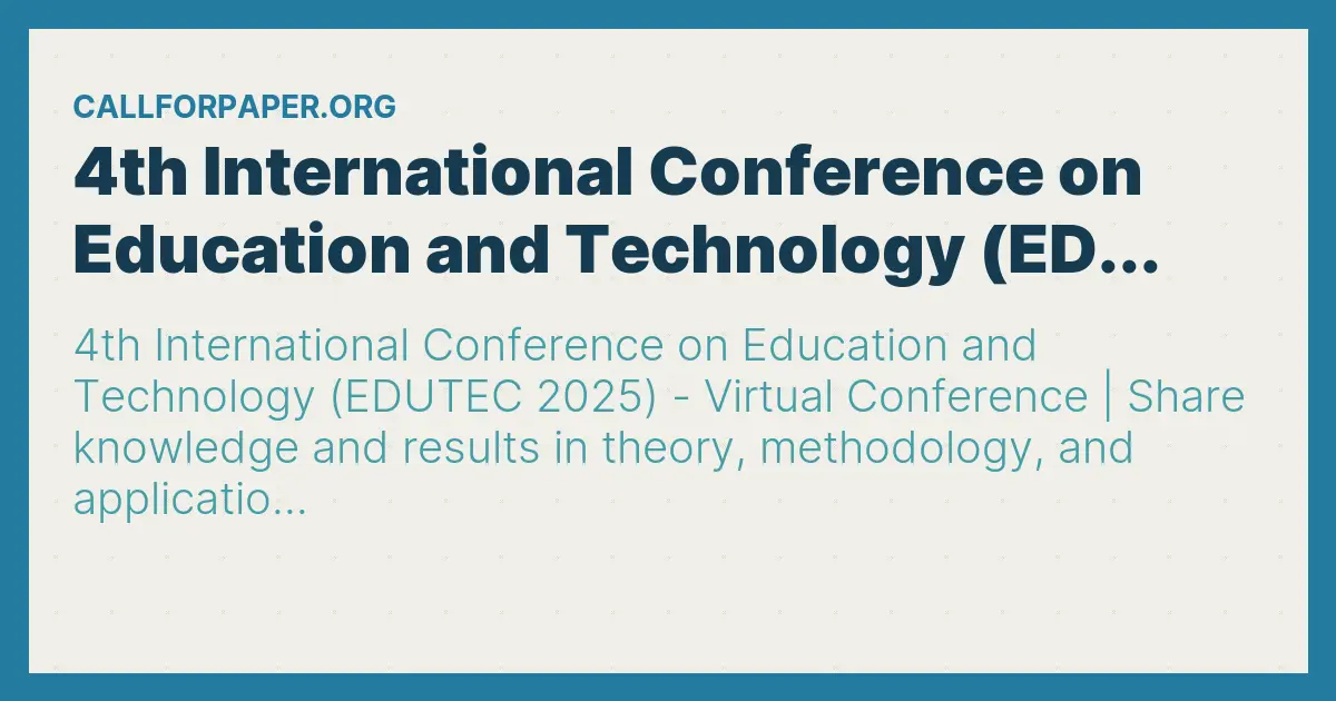 4th International Conference on Education and Technology (ED... Call For Papers(CFP)
