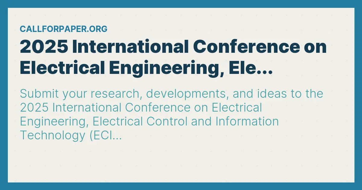 2025 International Conference on Electrical Engineering, Ele...