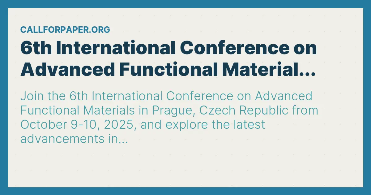 6th International Conference on Advanced Functional Material...