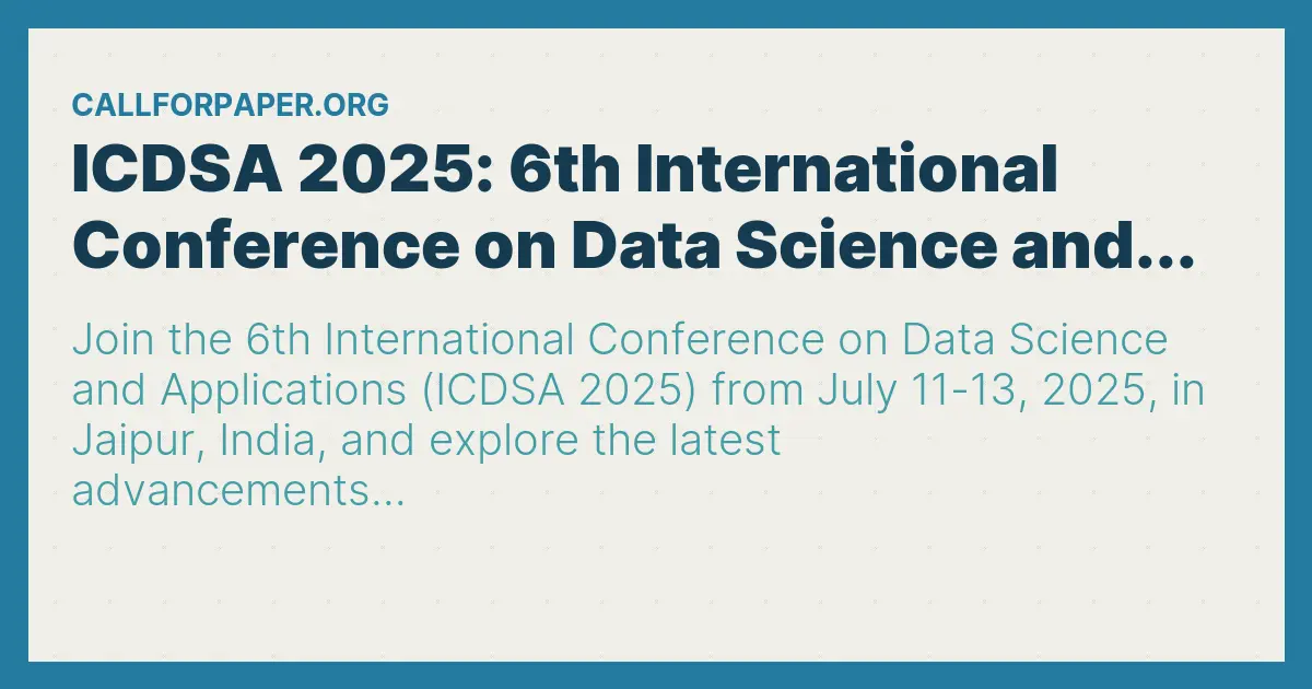 ICDSA 2025 6th International Conference on Data Science and... Call