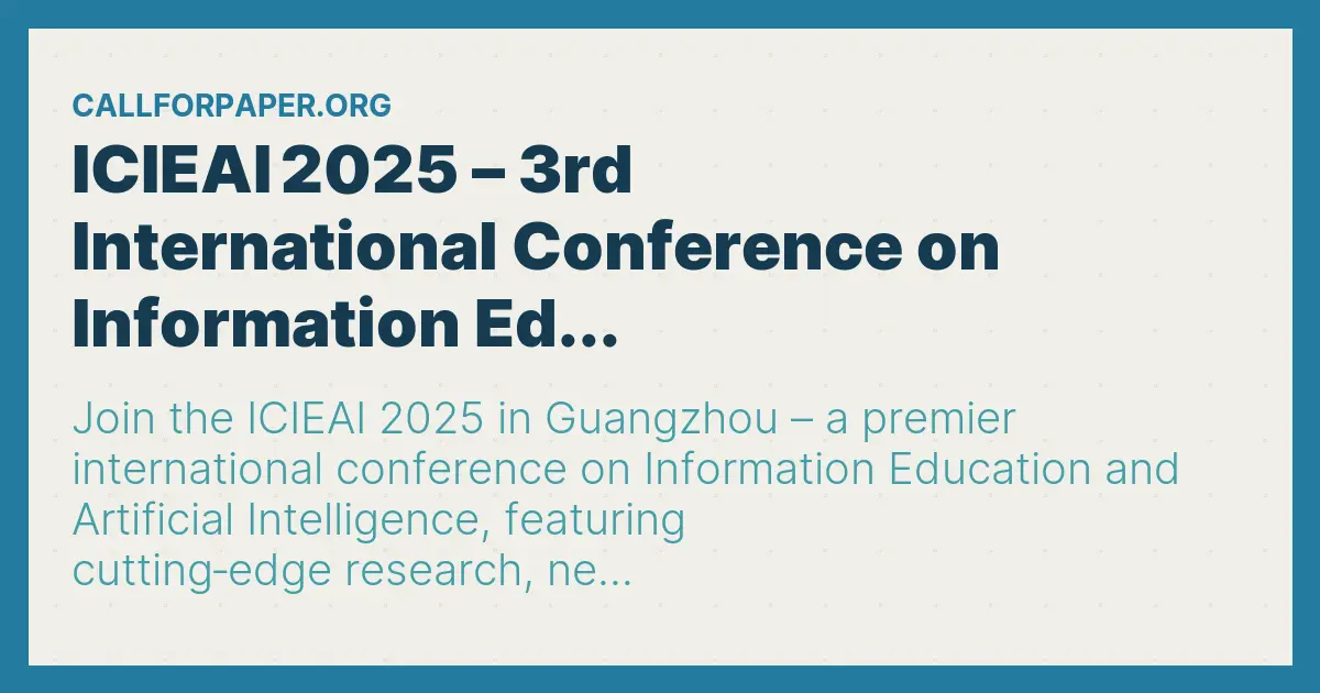 ICIEAI 2025 – 3rd International Conference on Information Ed...