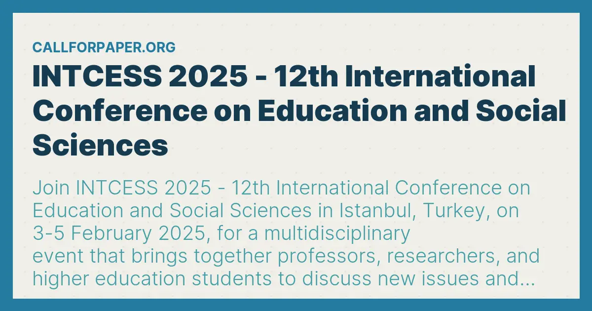INTCESS 2025 - 12th International Conference on Education and Social ...