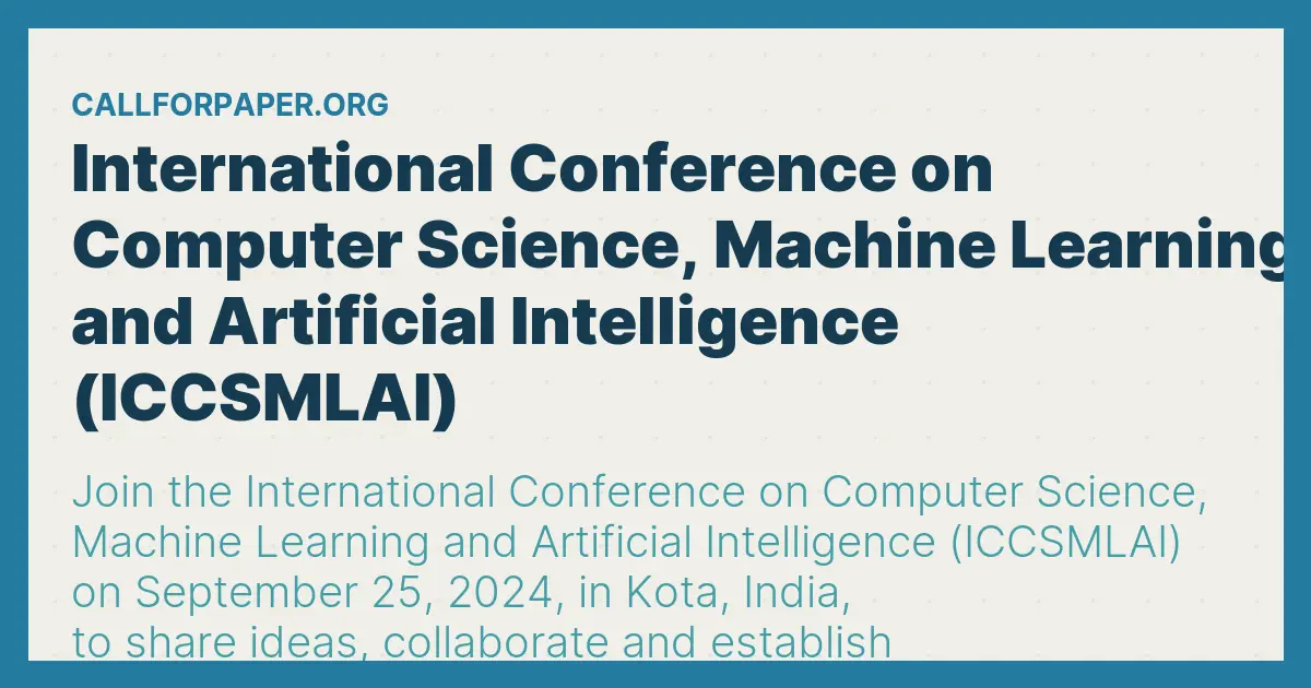 International Conference on Computer Science, Machine Learning and ...