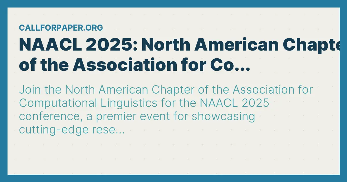 NAACL 2025 North American Chapter of the Association for