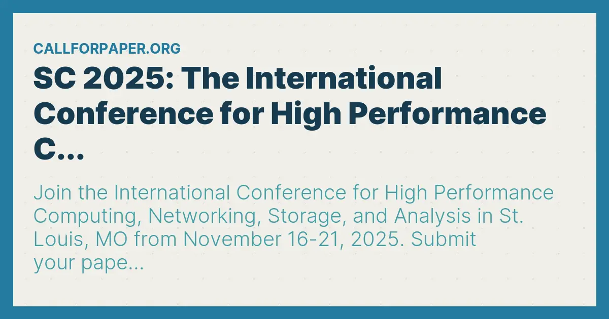 Performance Computing Conference SC 2025: The International Conference for High Performance C...